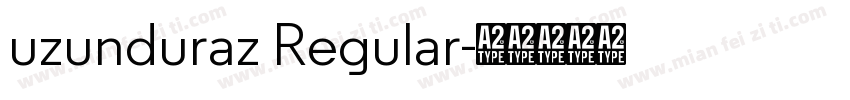 uzunduraz Regular字体转换